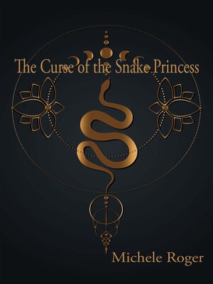 cover image of The Curse of the Snake Princess